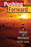 Pushing Forward by Randy Snow